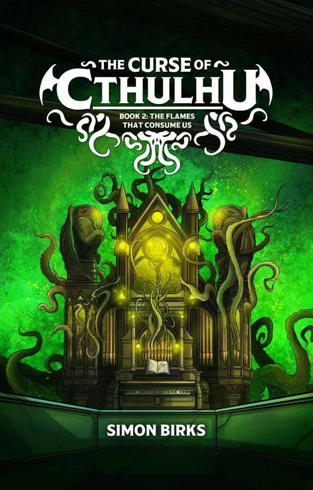 The Flames that Consume Us cover showing a corrupted church organ with the pipes turning into tentacles.